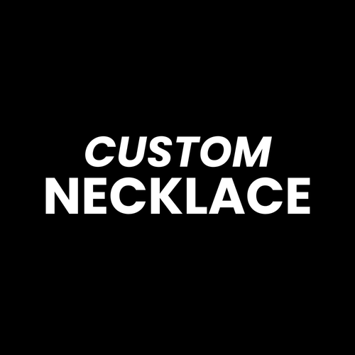 Custom Necklace
